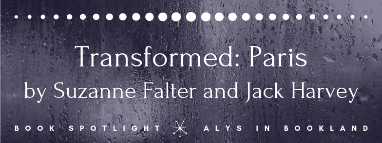 Transformed Paris by Suzanne Falter and Jack Harvey - Banner.png